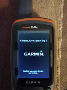 Seeing my name in the boot start up Garmin 64s
